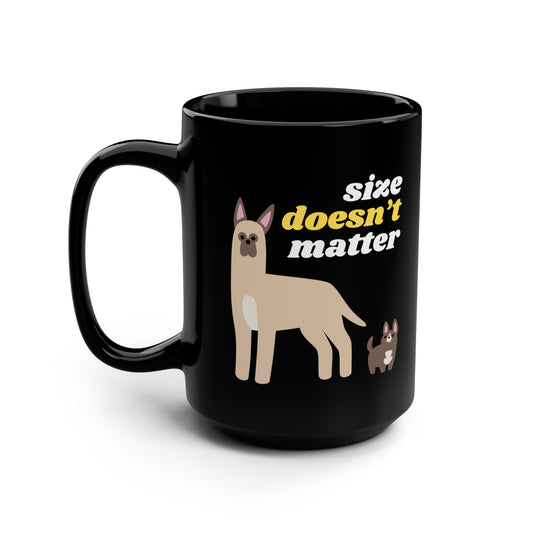 Dog Mug Size Doesn't Matter