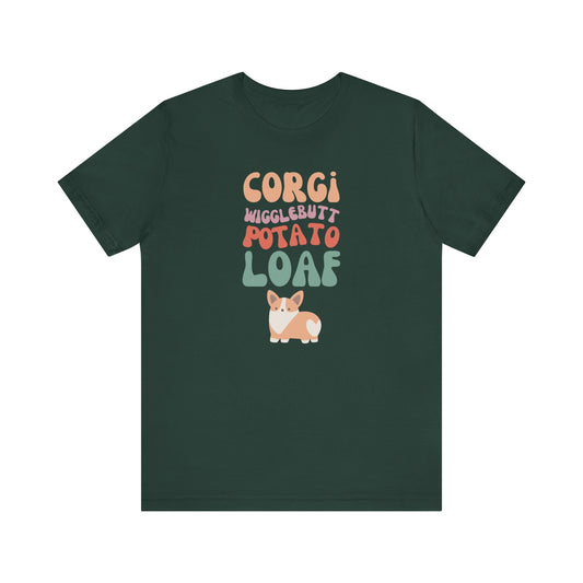 Corgi T-shirt Wigglebutt Potato Loaf