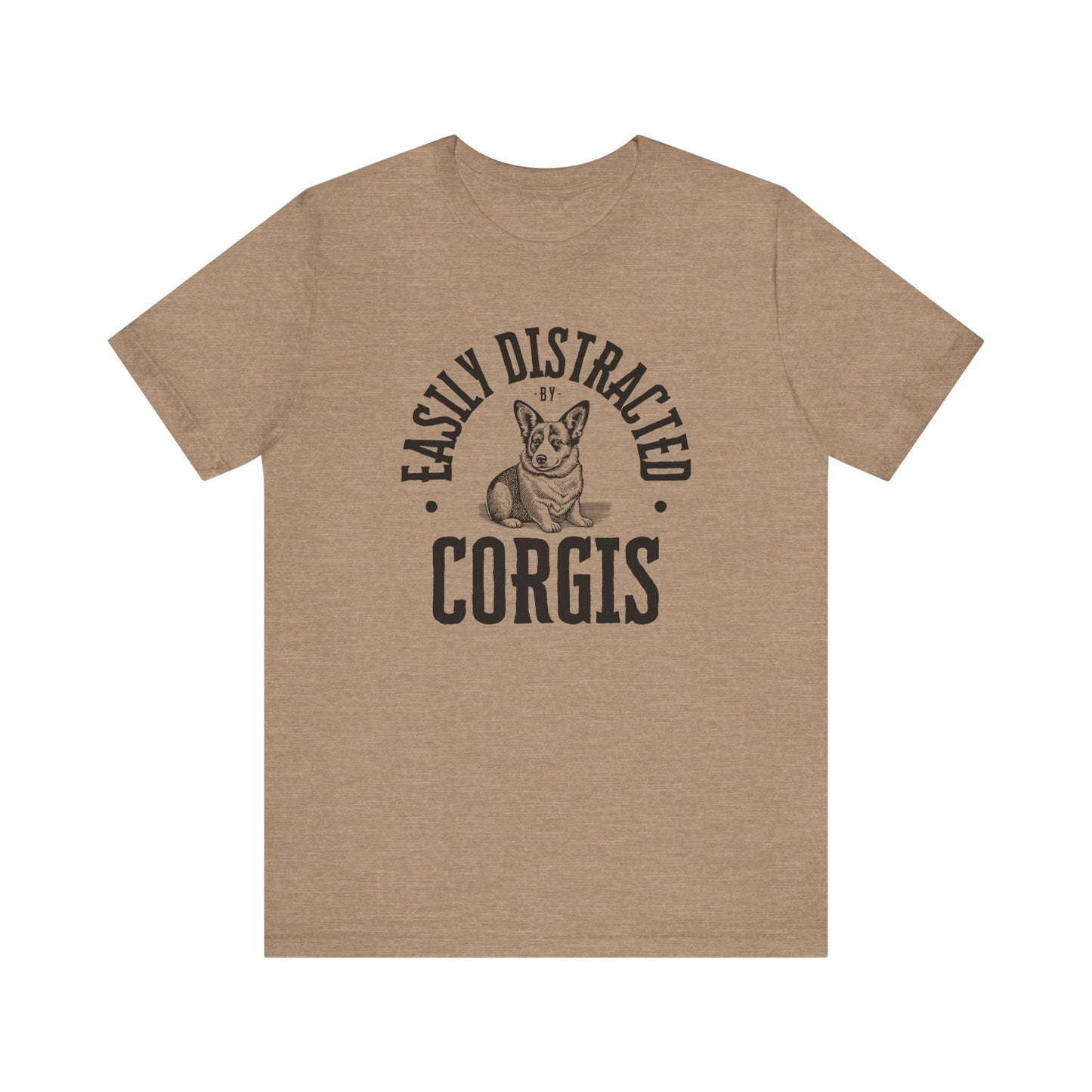 Corgi T-shirt Easily Distracted