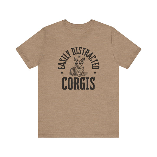 Corgi T-shirt Easily Distracted