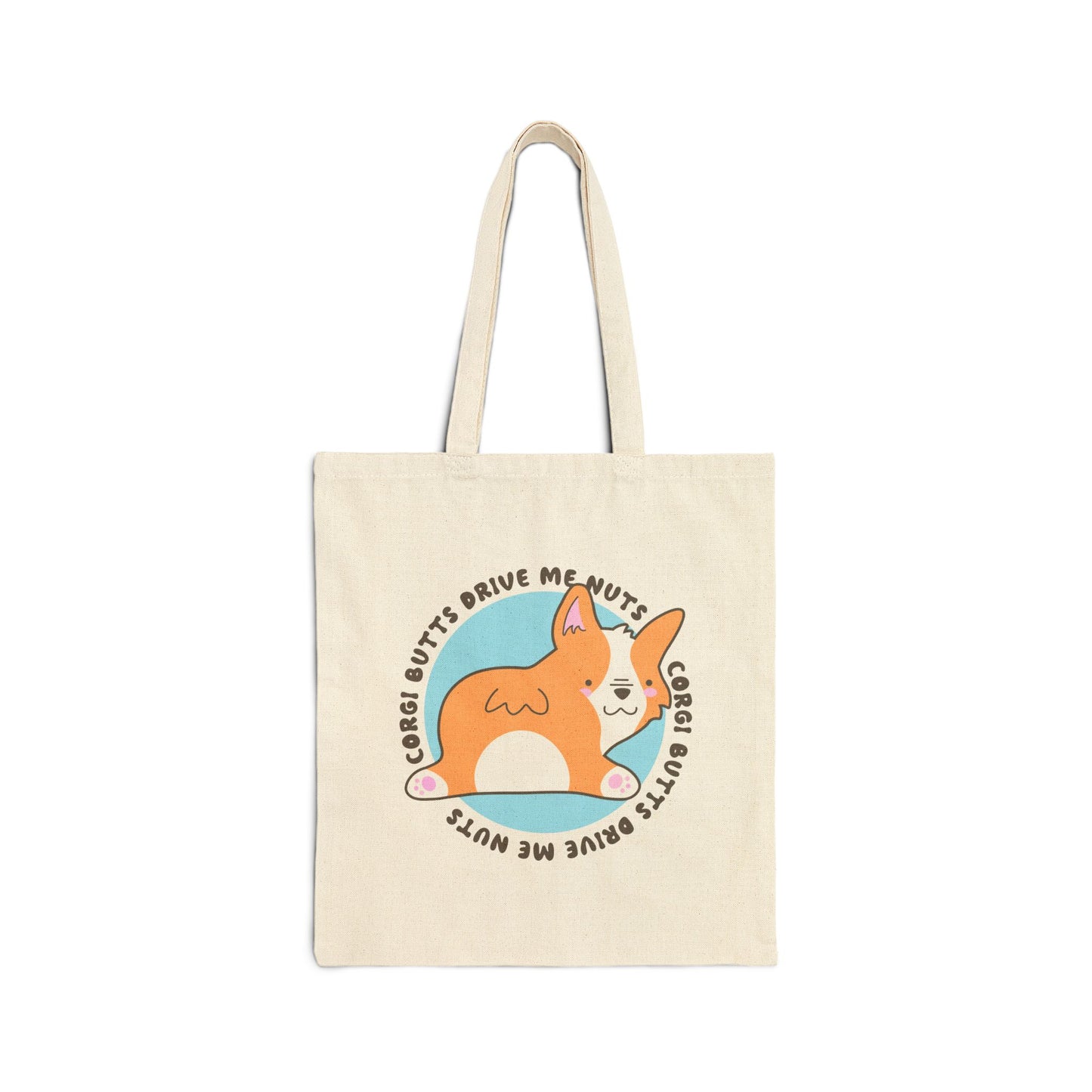 Corgi Canvas Tote Bag Butts Drive Me Nuts