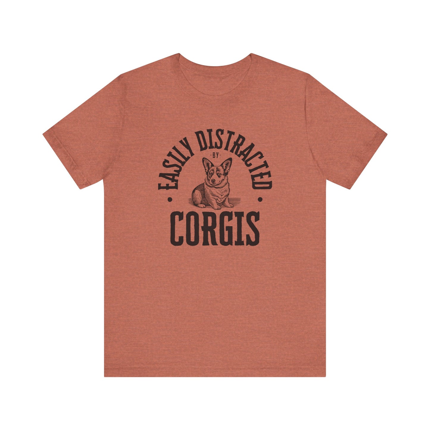 Corgi T-shirt Easily Distracted
