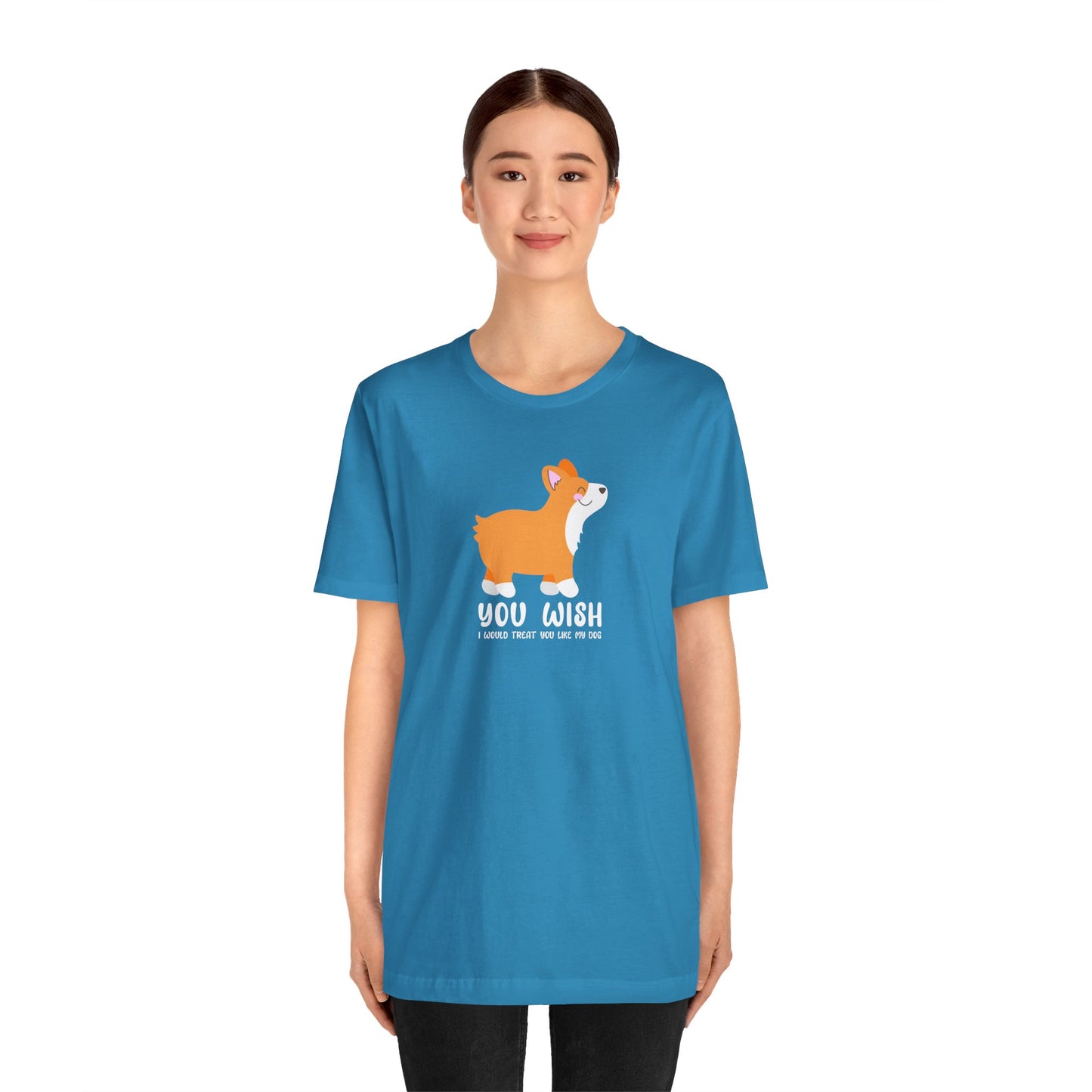 Corgi T-Shirt You Wish