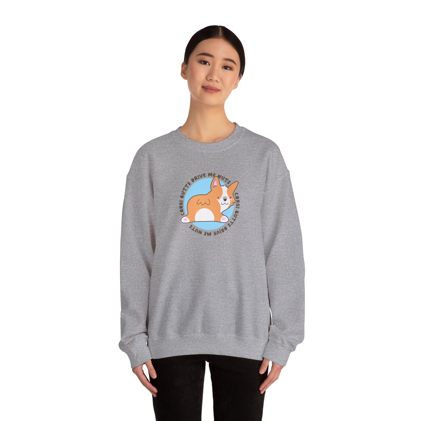 Corgi Sweatshirt Butts Drive Me Nuts