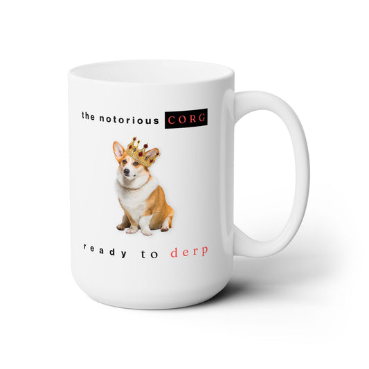 Corgi Mug Notorious Derp