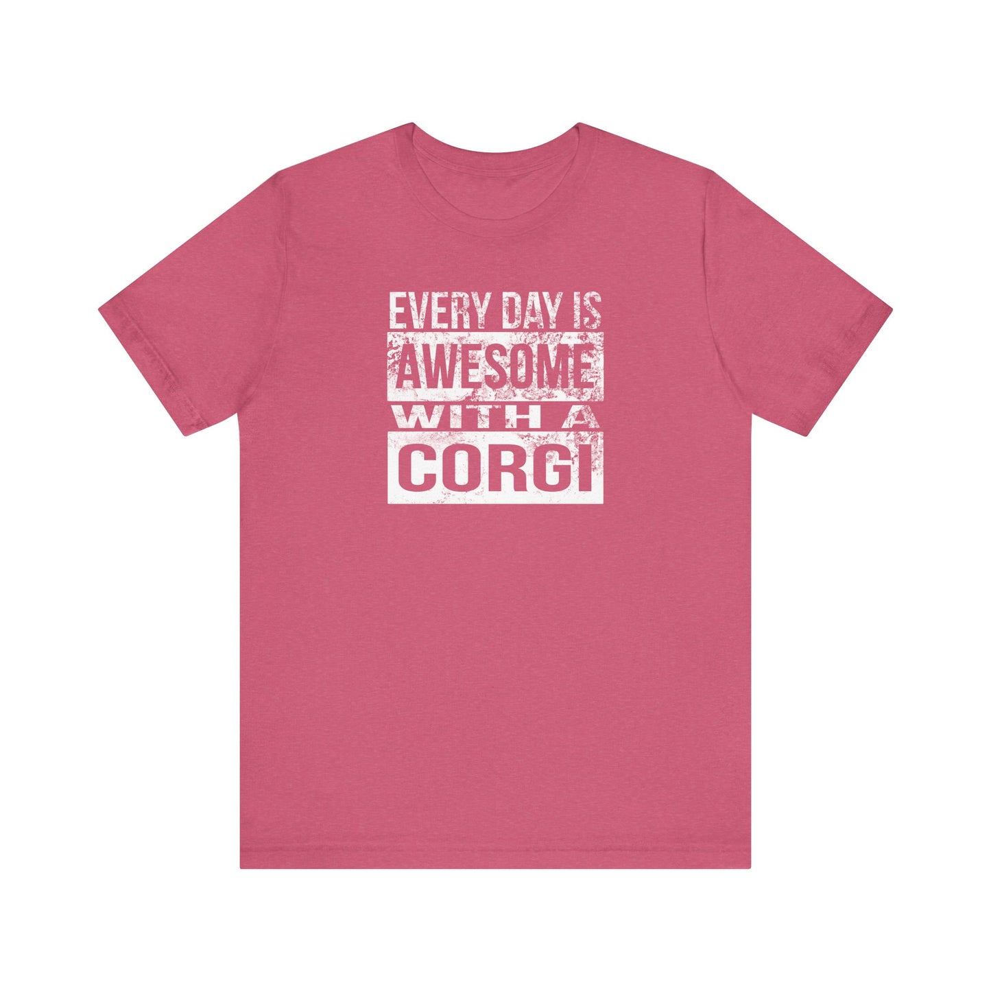 Corgi T-shirt Every Day is Awesome (Distressed)