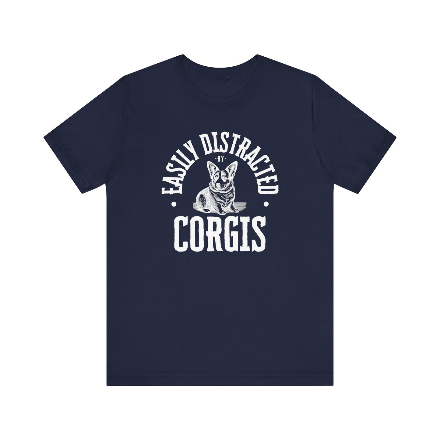 Corgi T-shirt Easily Distracted