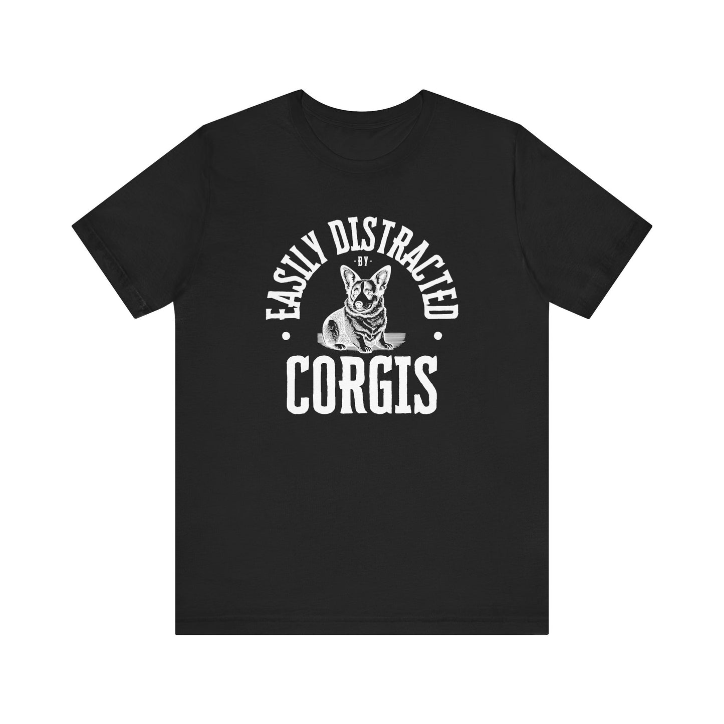 Corgi T-shirt Easily Distracted
