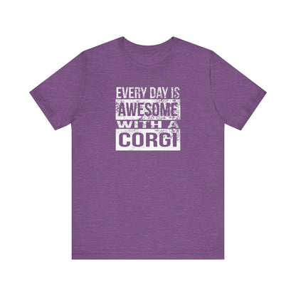 Corgi T-shirt Every Day is Awesome (Distressed)