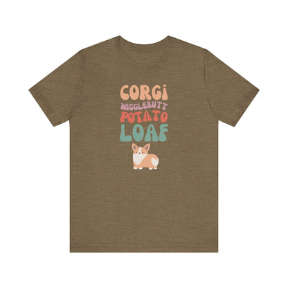 Corgi T-shirt Wigglebutt Potato Loaf