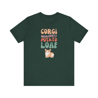 Corgi T-shirt Wigglebutt Potato Loaf