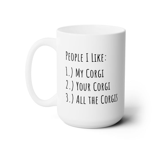 Corgi Mug People I Like