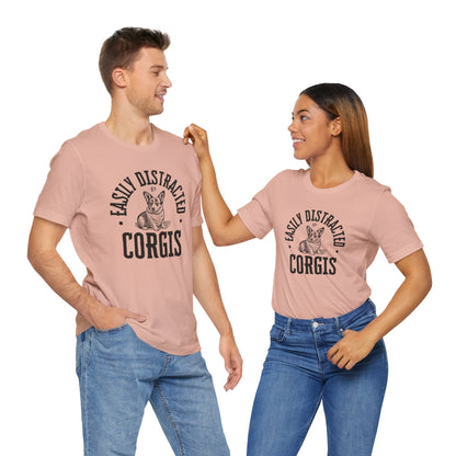 Corgi T-shirt Easily Distracted