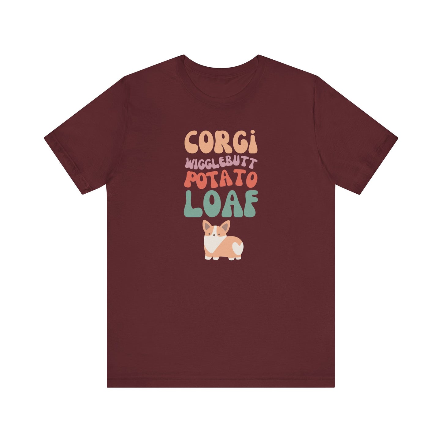 Corgi T-shirt Wigglebutt Potato Loaf