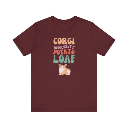 Corgi T-shirt Wigglebutt Potato Loaf