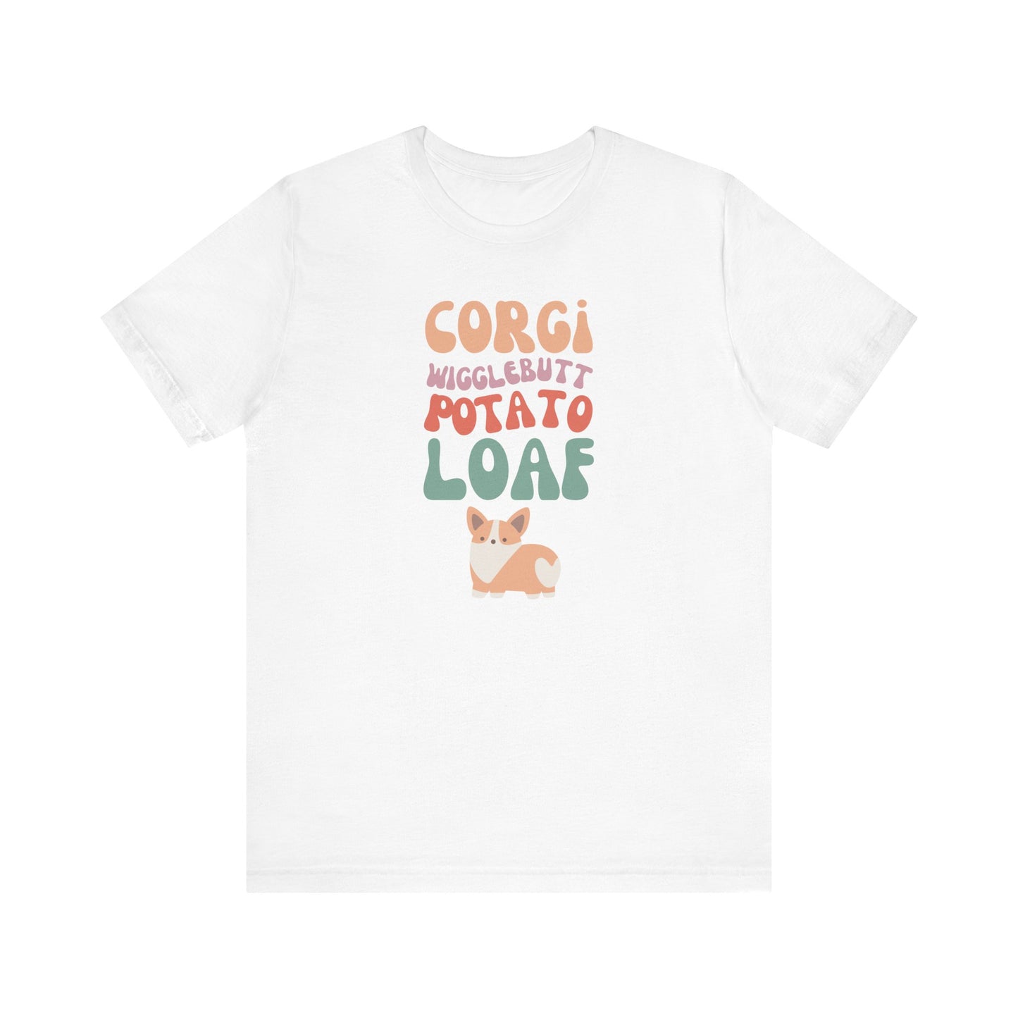 Corgi T-shirt Wigglebutt Potato Loaf