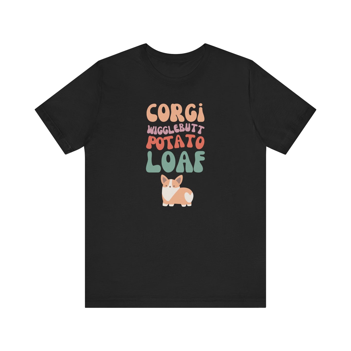 Corgi T-shirt Wigglebutt Potato Loaf