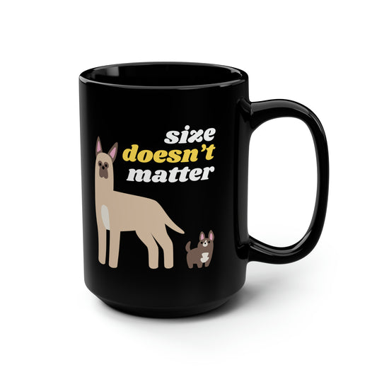 Dog Mug Size Doesn't Matter
