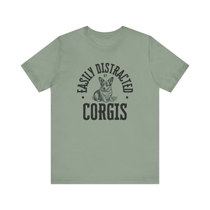 Corgi T-shirt Easily Distracted