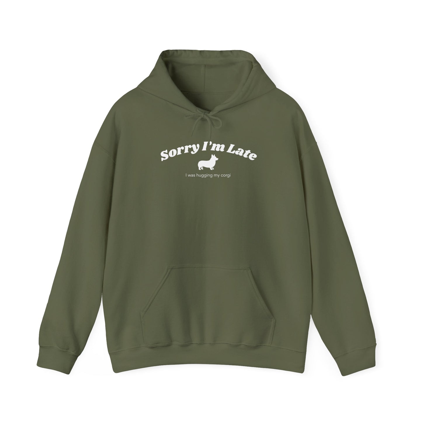 Corgi Hoodie Sorry I'm Late