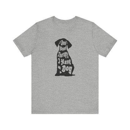 Dog T-shirt Therapy