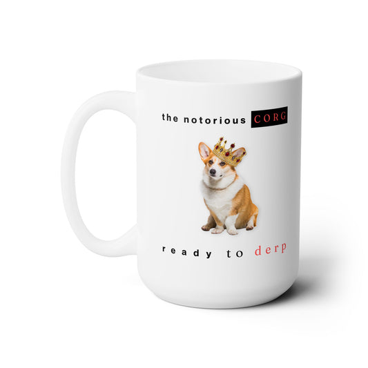 Corgi Mug Notorious Derp