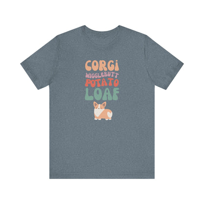 Corgi T-shirt Wigglebutt Potato Loaf