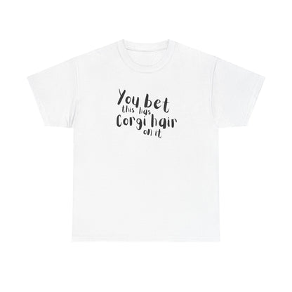 Corgi T-shirt Has Hair On It