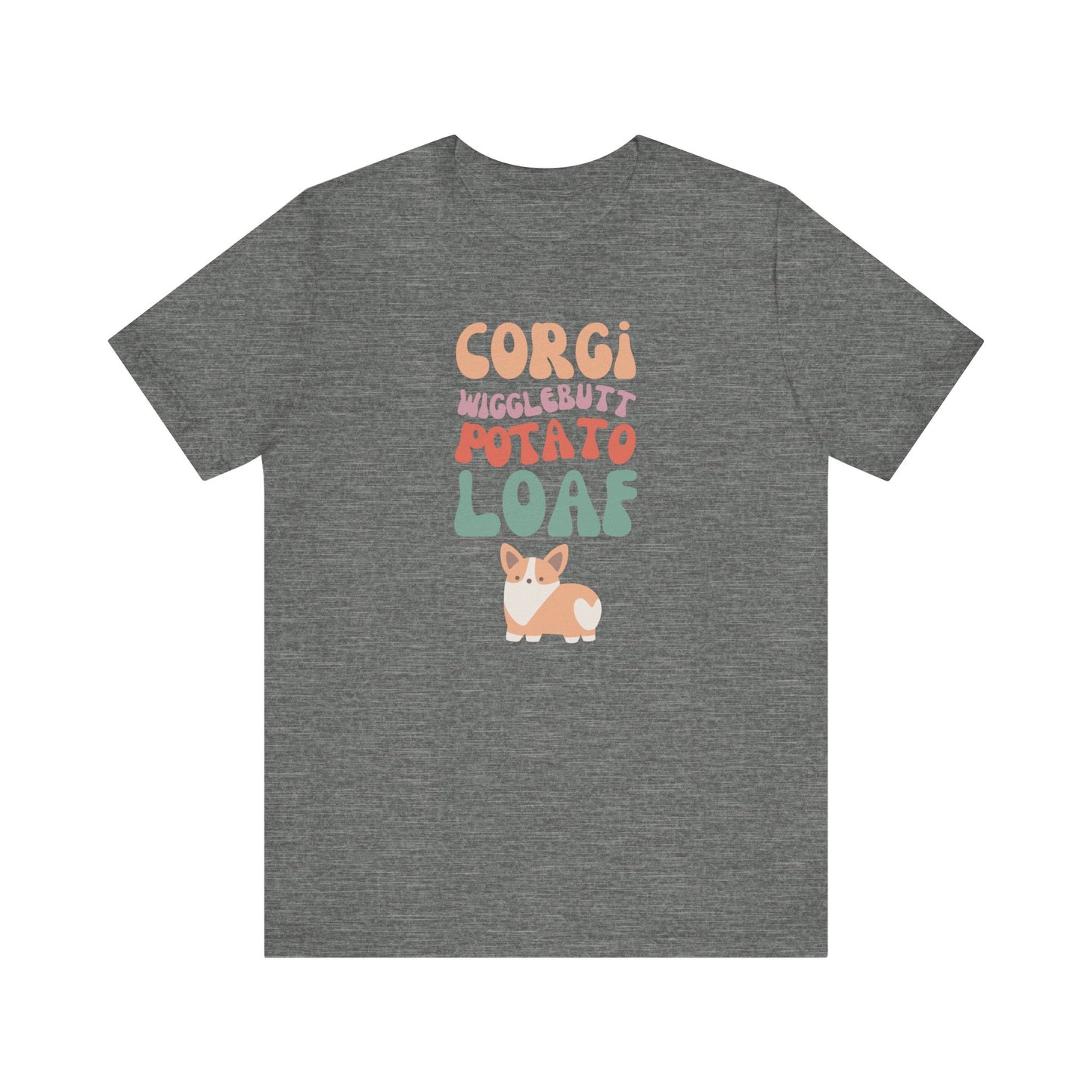 Corgi T-shirt Wigglebutt Potato Loaf